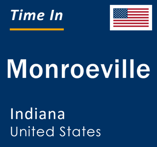 Current local time in Monroeville, Indiana, United States