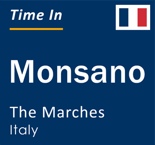 Current local time in Monsano, The Marches, Italy