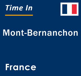 Current local time in Mont-Bernanchon, France