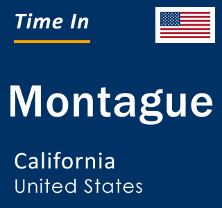 Current local time in Montague, California, United States