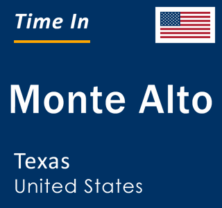 Current local time in Monte Alto, Texas, United States