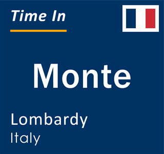 Current local time in Monte, Lombardy, Italy