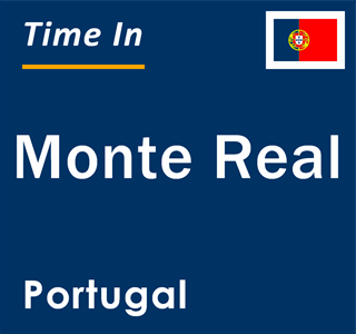 Current local time in Monte Real, Portugal