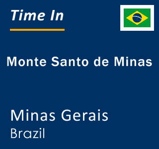 Current local time in Monte Santo de Minas, Minas Gerais, Brazil