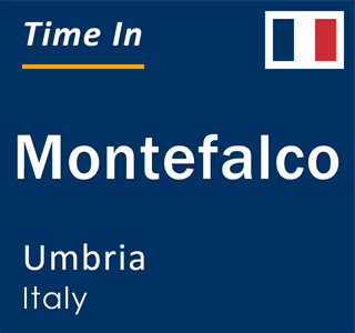 Current local time in Montefalco, Umbria, Italy