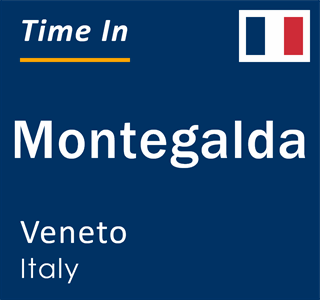 Current local time in Montegalda, Veneto, Italy