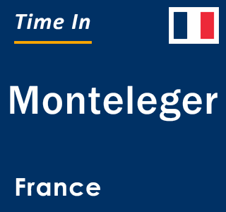 Current local time in Monteleger, France