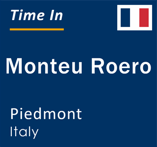 Current local time in Monteu Roero, Piedmont, Italy