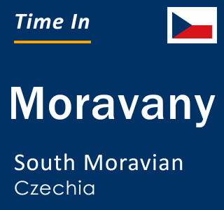 Current local time in Moravany, South Moravian, Czechia