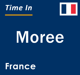 Current local time in Moree, France