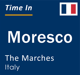 Current local time in Moresco, The Marches, Italy