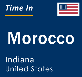 Current local time in Morocco, Indiana, United States