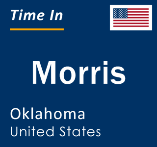 Current local time in Morris, Oklahoma, United States