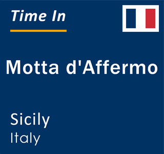 Current local time in Motta d'Affermo, Sicily, Italy