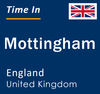 Current local time in Mottingham, England, United Kingdom