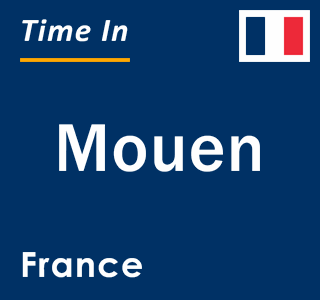 Current local time in Mouen, France