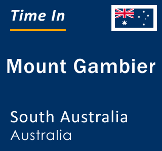 Current local time in Mount Gambier, South Australia, Australia