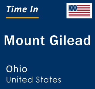 Current local time in Mount Gilead, Ohio, United States