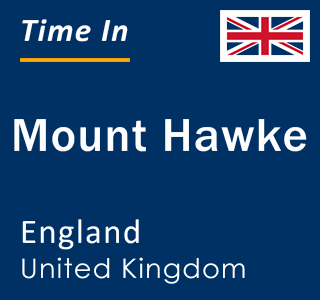 Current local time in Mount Hawke, England, United Kingdom