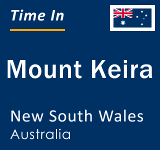 Current local time in Mount Keira, New South Wales, Australia