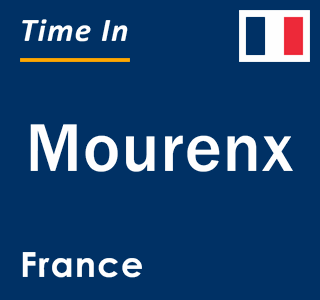 Current local time in Mourenx, France