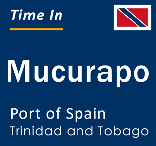 Current local time in Mucurapo, Port of Spain, Trinidad and Tobago