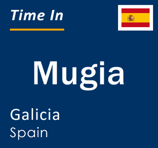 Current local time in Mugia, Galicia, Spain