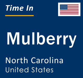 Current local time in Mulberry, North Carolina, United States