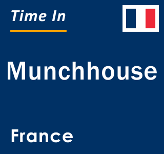 Current local time in Munchhouse, France