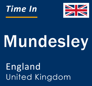 Current local time in Mundesley, England, United Kingdom