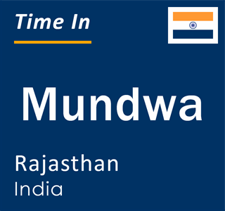 Current local time in Mundwa, Rajasthan, India