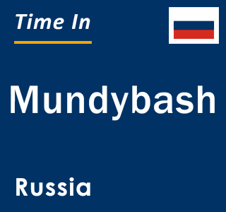 Current local time in Mundybash, Russia