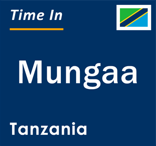 Current local time in Mungaa, Tanzania