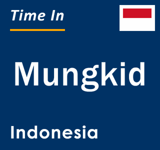 Current local time in Mungkid, Indonesia