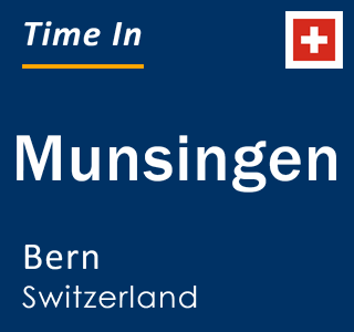 Current local time in Munsingen, Bern, Switzerland