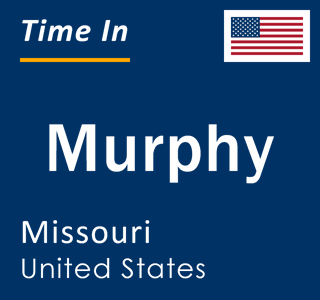 Current local time in Murphy, Missouri, United States