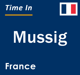 Current local time in Mussig, France