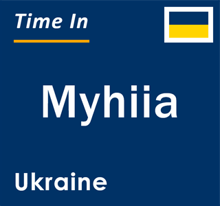 Current local time in Myhiia, Ukraine