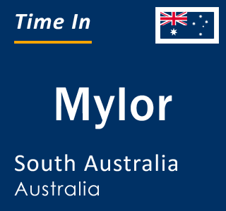 Current local time in Mylor, South Australia, Australia