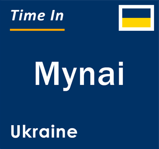 Current local time in Mynai, Ukraine