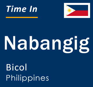 Current local time in Nabangig, Bicol, Philippines