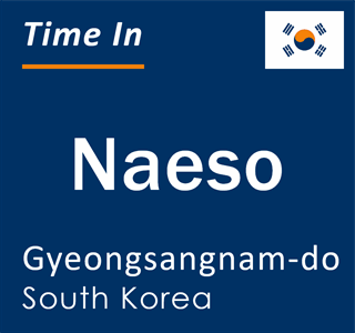 Current local time in Naeso, Gyeongsangnam-do, South Korea