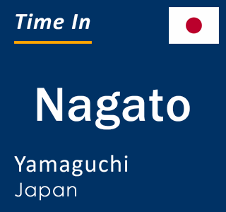 Current local time in Nagato, Yamaguchi, Japan