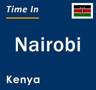 Current local time in Nairobi, Kenya