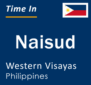 Current local time in Naisud, Western Visayas, Philippines