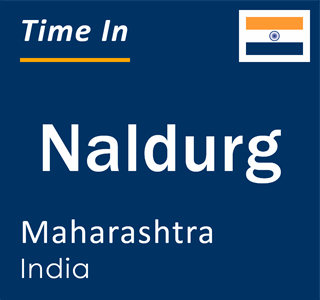 Current local time in Naldurg, Maharashtra, India