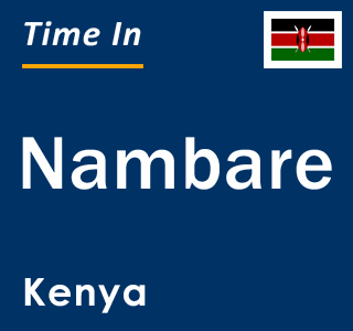 Current local time in Nambare, Kenya