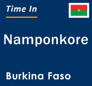 Current local time in Namponkore, Burkina Faso