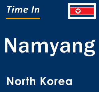 Current local time in Namyang, North Korea