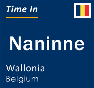 Current local time in Naninne, Wallonia, Belgium